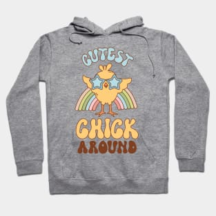 Cutest Chick Around- Funny Cute Chick Easter gift Hoodie